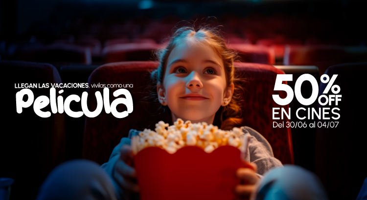 ¡Vacaciones de película con 50% OFF en el cine! ¡Vacaciones de película con 50% OFF en el cine!