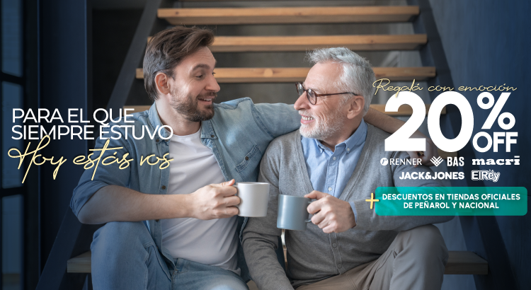 Todo para papá con 20% OFF en tus locales favoritos